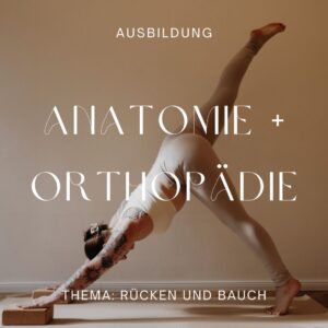 yogalehrer weiterbildung ausbildung anatomie orthpädie kurs rücken rückenyoga